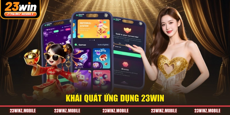 Khái quát ứng dụng 23win