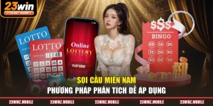 Soi Cầu Miền Nam - Phương Pháp Phân Tích Dễ Áp Dụng